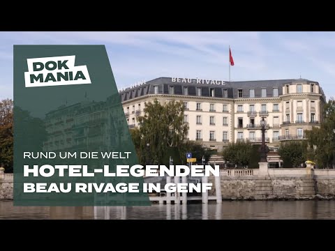 Hotel-Legenden - Das Beau-Rivage in Genf - Doku (ganzer Film auf Deutsch)