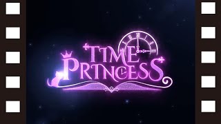 タイムプリンセス 勝手にＰＶ【タイプリ】修正版