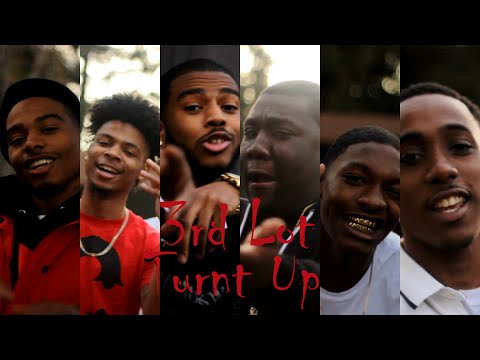 3rd Lot - Turnt Up (Official Music Video) Dir.@YngZayTV