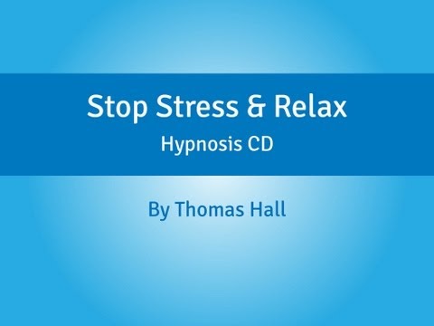 Stop Stress & Relax - Hypnosis CD - By Minds in Unison