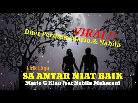 VIRAL lagu Timur Terbaru 2022!! Mario G Klau ft Nabila Maharani - Sa Antar Niat Baik