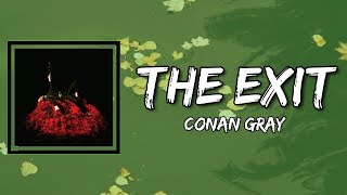 Conan Gray - The Exit (Lyrics)