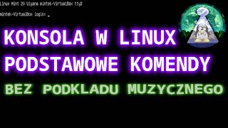 Terminal Linux nie gryzie ! Kilkanaście podstawowych poleceń z dokładnym wyjaśnieniem. Każde distro