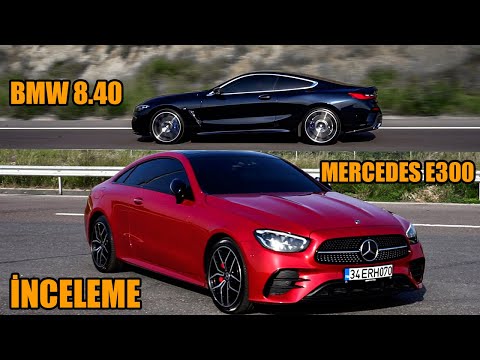YENİ BMW 8.40 I MERCEDES E300 İNCELEME