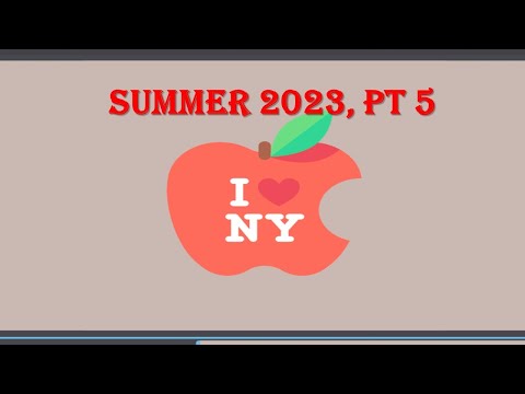 Summer2023Pt5,NYC