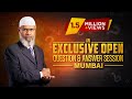 ASK DR ZAKIR AN EXCLUSIVE OPEN QUESTION ANSWER SESSION MUMBAI Q A DR ZAKIR NAIK