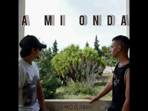 DIEMC&ZAPE - A MI ONDA