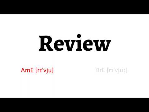 How to Pronounce review in American English and British English