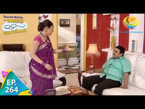 Taarak Mehta Ka Ooltah Chashmah - Episode 264 - Full Episode