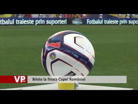 Bilete la finala Cupei României