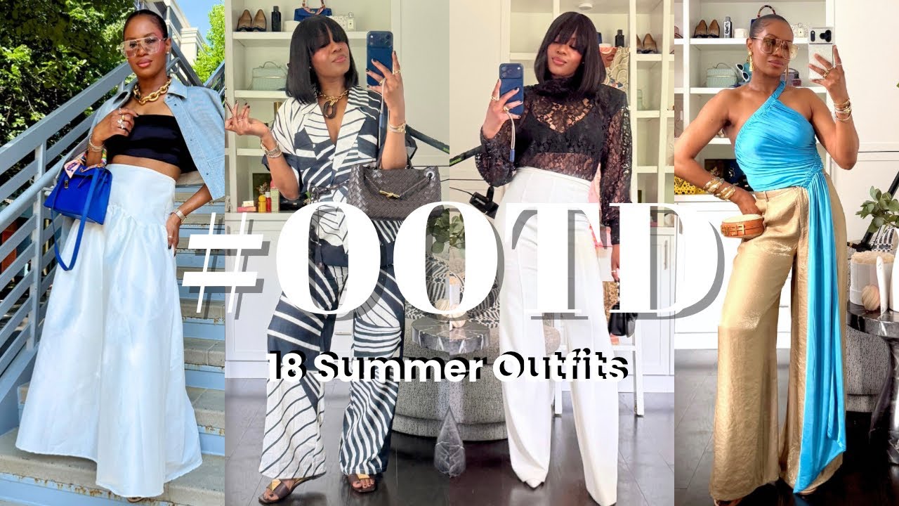 18 SUMMER OUTFITS THAT ATE DOWN!