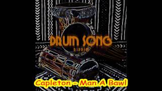 Capleton - Man A Bawl  (Drumsong Riddim)
