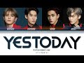 NCT U (엔시티 유) - Yestoday (Extended ver.) || Color Coded Lyrics (Han.Rom.Eng)