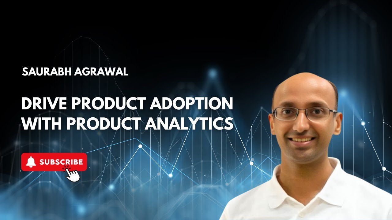 Drive Product Adoption With Product Analytics - A Webinar Summary