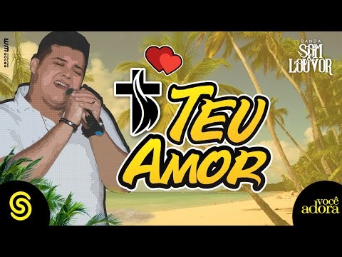 Banda Som e Louvor - Teu Amor