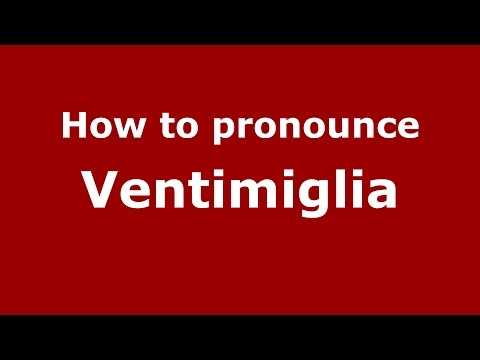 How to pronounce Ventimiglia (Spanish/Argentina) - PronounceNames.com