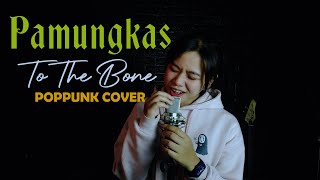 Download lagu Pamungkas - To The Bone (Pop Punk / Rock Cover ft. Kania Rizki) mp3
