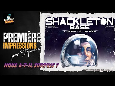 First Impressions on Shackleton Base Solo Play (French)