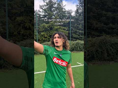 Ce qu’on dira jamais au coach 🤣 - LESAIYAN