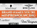 52 Luxury Car Watch Fashion Brand Names You Re Mispronouncing German French Italian