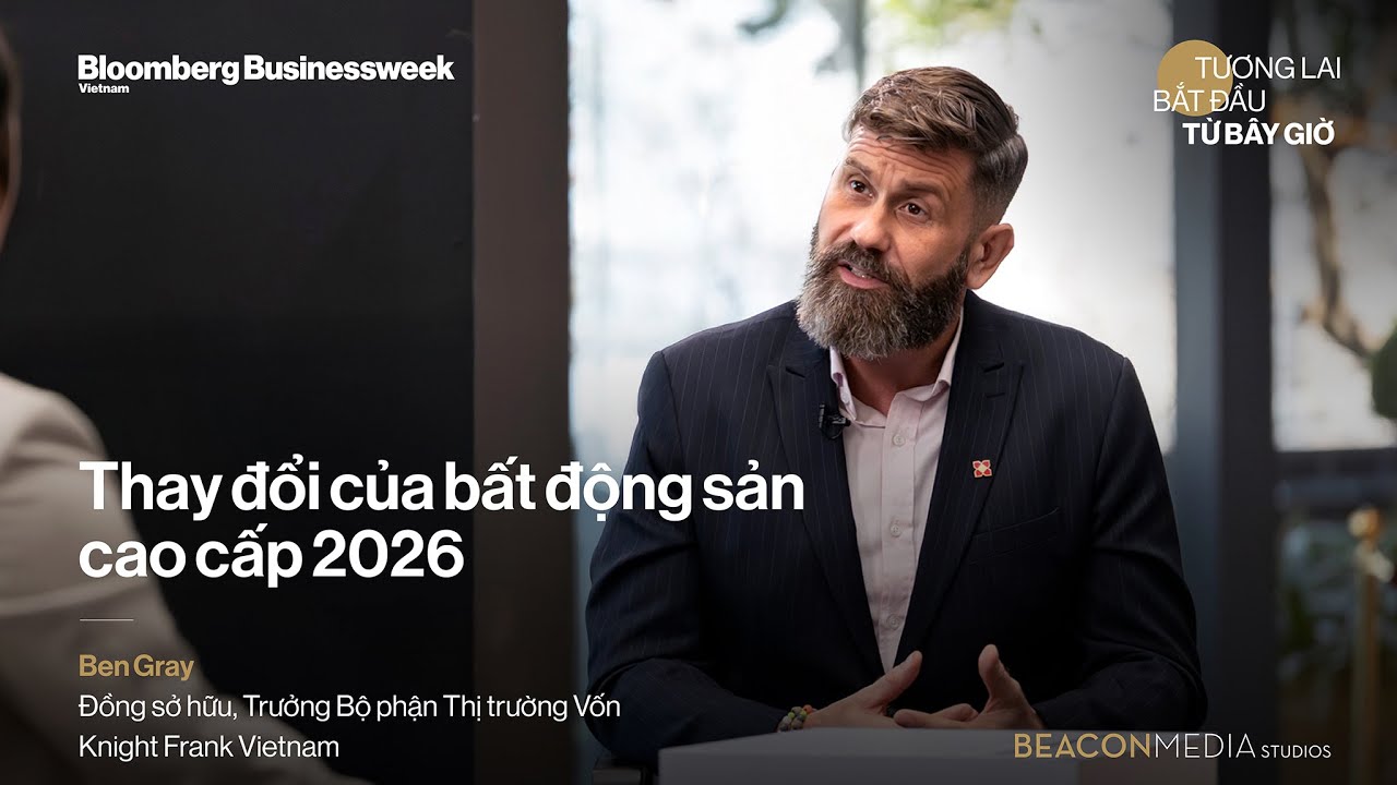 BAM Studios x Ông Ben Gray: Đồng sở hữu, Trưởng Bộ phận Thị trường Vốn, Knight Frank Vietnam