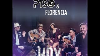 Piso 21 &amp; Florencia - Hoy (Video Oficial)