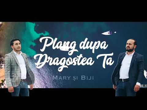 MARY SI BIJI DIN BARBULESTI- PLANG DUPĂ DRAGOSTEA TA