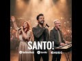 Santo Santo Santo - Eco Eterno x Somos Selah