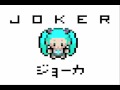 [VOCALOID] Joker (8-bit Version) 