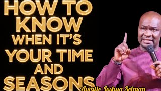 HOW TO KNOW WHEN ITS YOUR TIME AND SEASONS(@KoinoniaGlobal 