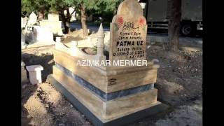 ANKARA MEZAR YAPIMI KARŞIYAKA MEZAR YAPIMI AZİMKAR MERMER www.ankaramezarcilar.c