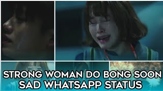 Strong Woman Do Bong Soon💪Sad😔Whatsapp Statu