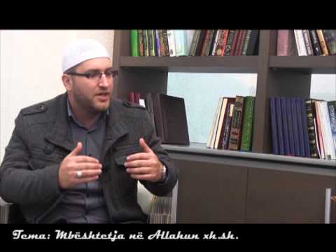 Mbështetja në Allahun - Mafiz Rustemi