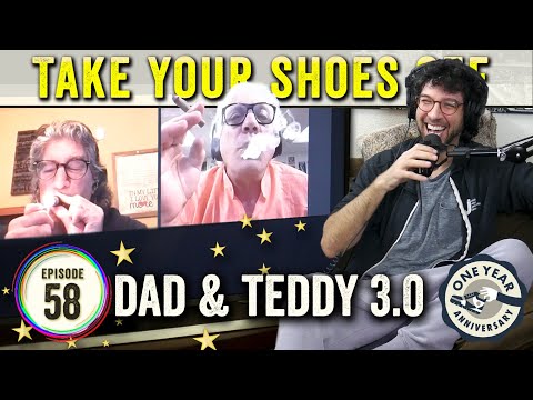 Dad and Cousin Teddy 3.0 on TYSO - #58