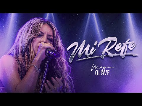 Magui Olave // Mi Refe (En Vivo)