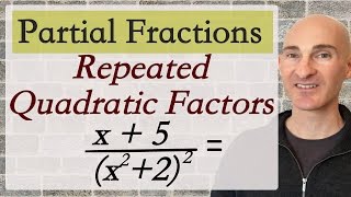 Partial Fractions Repeated Quadratic Factors