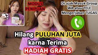 Download lagu MODUS PENIPUAN Di Kirimin Hadiah Gratis - Di ajak masuk GRUP WA atau TELE mengerjakan TUGAS Berbayar mp3