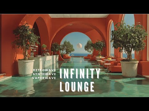 Infinity Lounge / Retro Chill