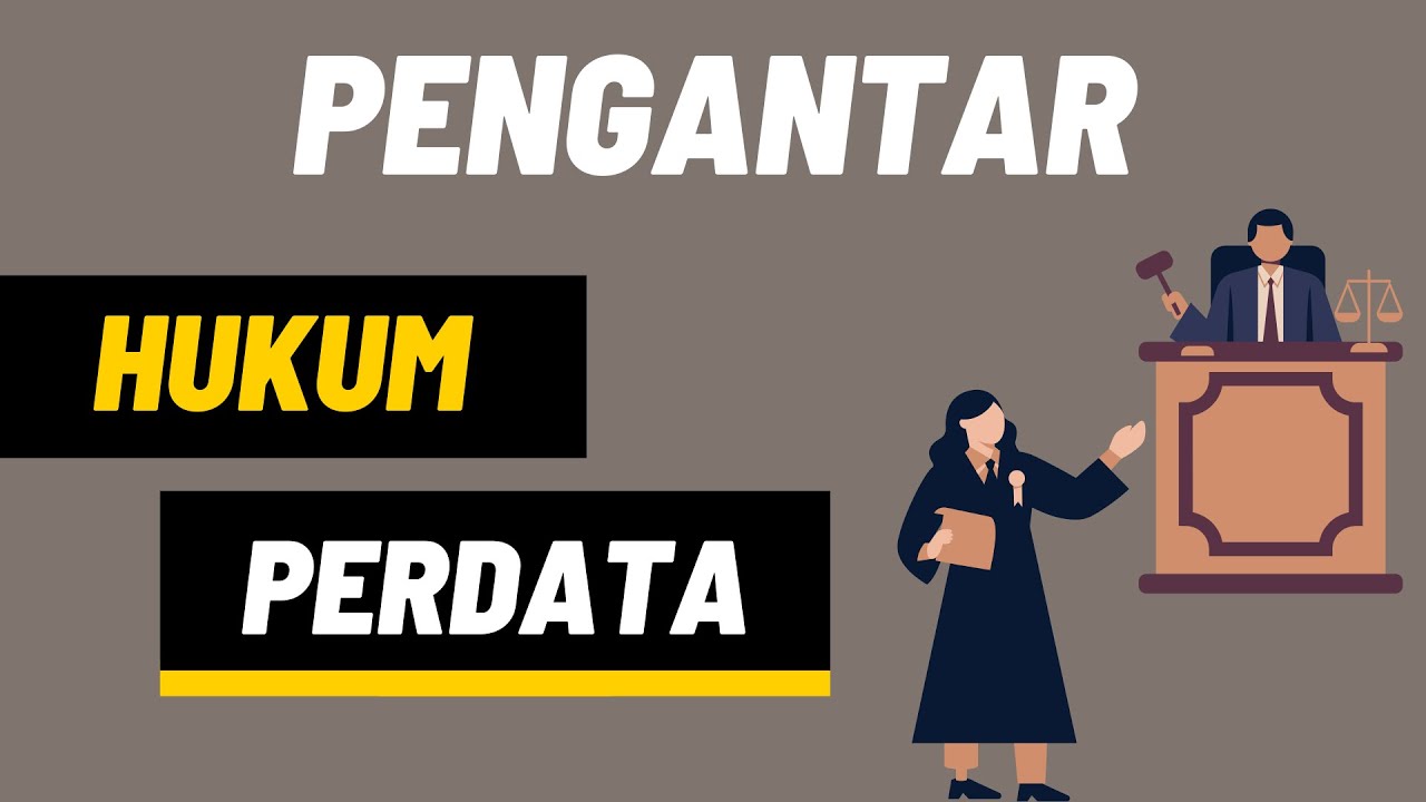 Pengantar Hukum Perdata (Hukum Materiil) #PengantarHukum #HukumMateriil #HukumPerdata