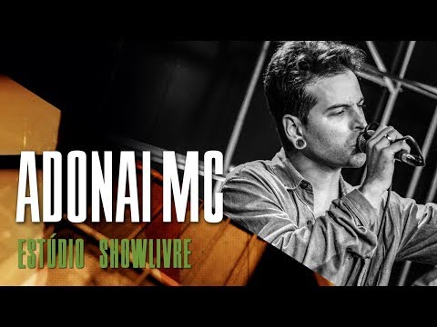 Adonai MC no Estúdio Showlivre - Apresentação completa