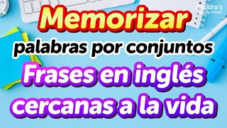  - ¡Memorizar palabras por conjuntos! 500 expresiones prácticas en inglés de la vida diaria