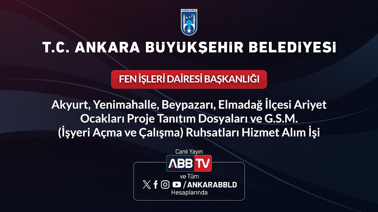 FEN İŞLERİ DAİRESİ - Akyurt, Yen. Beyp. El. ilçesi Ariyet Ocaklari ProjeTan.Dos.veG.S.M.Ruh.Hiz.Alim