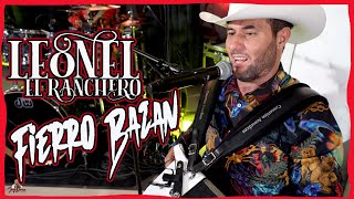 Download lagu LEONEL EL RANCHERO - FIERRO BAZAN - EN VIVO -4K mp3