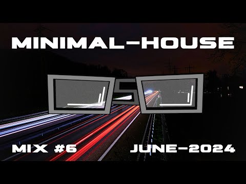 Minimal House Mix #6 Top Tracks June 2024 - Minimal Sessions by O5O