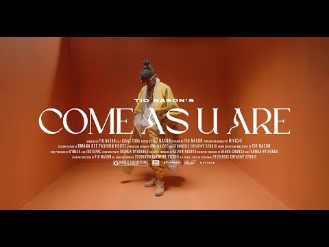 Tio Nason - Come As U Are (Official Visual)