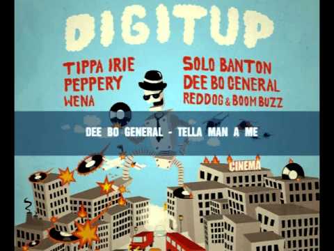 DIGITUP riddim (RedDog & Boom Buzz, Tippa Irie, Solo Banton, Dee Bo General, Peppery, Wena)