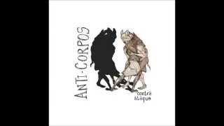 Anti-Corpos - Contra Ataque (2014) [FULL ALBUM]