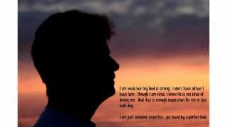 If God Made You...He must love me.