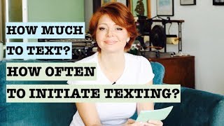 How Often to Text (Dating Advice )