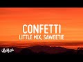 Little Mix Confetti Lyrics Ft Saweetie